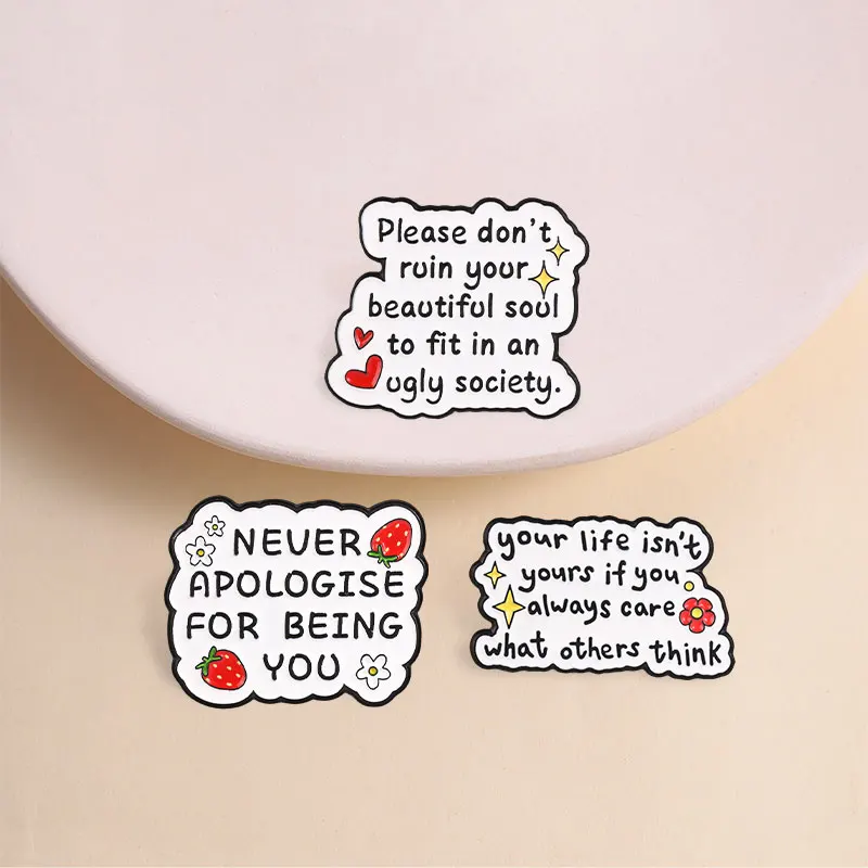 Motivational Self‑care Enamel Badge Never Apologise For Being You Pins Inspirational Positive Quote Brooches Lapel Decor Jewelry