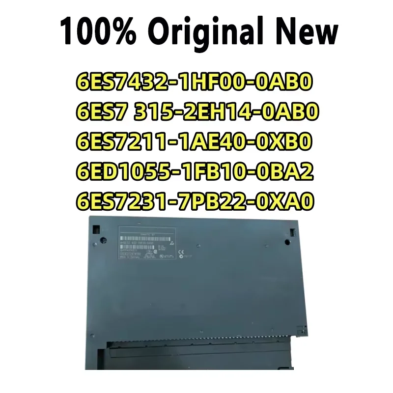 100% Tested 6es7432-1hf00-0ab0 6ed1055-1fb10-0ba2 6es7 315-2eh14-0ab0 6es7231-7pb22-0xa0 6es7211-1ae40-0xb0