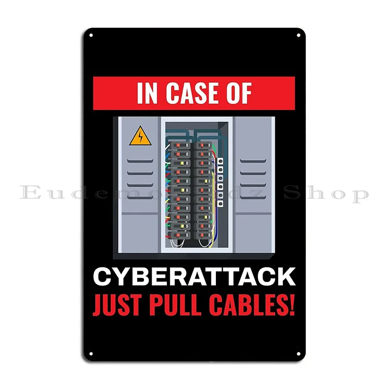 In Case Of Cyberattack It Hacker Code Metal Plaque Poster Cinema Custom Cinema Pub Personalized Tin Sign Poster