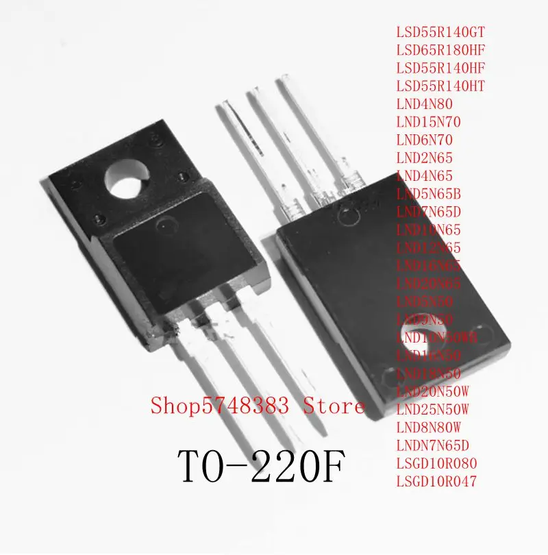 10PCS LSD55R140GT LSD65R180HF LSD55R140HF LSD55R140HT LND4N80 LND15N70 LND6N70 LND2N65 LND4N65 LND5N65B LND7N65D LND10N65