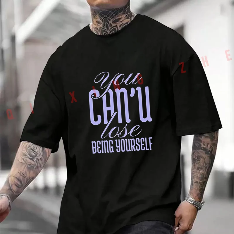 

You Can'u Lose Beige Yourself Men's T-Shirt Moto Casual High Quality Cotton Round Neck Short Sleeved Tops