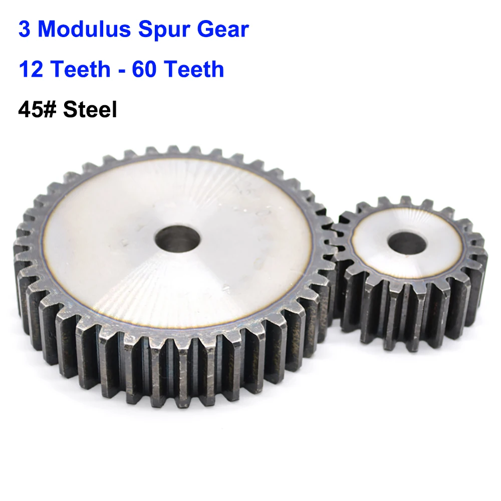 

1PCS 3 Modulus 12 Teeth To 60 Teeth Cylindrical Spur Gear 45# Steel 3M 12T-60T Metal Transmission Gear Roughly Bore