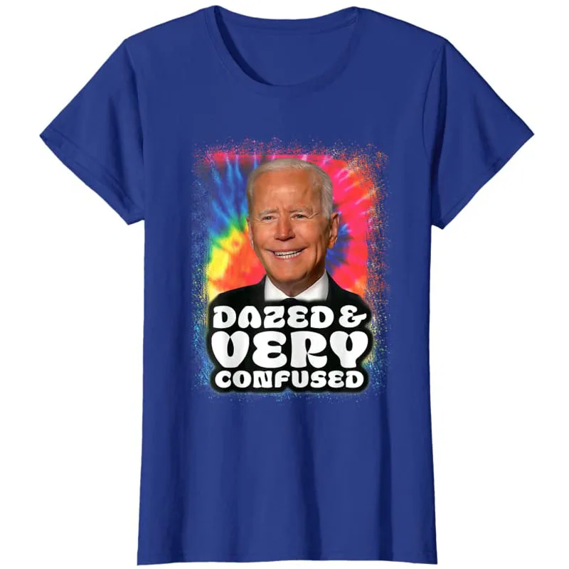 Biden Dazed and Very Confused Tiedye Funny T-Shirt Humor Funny Anti Joe-Biden Political Joke Clothes Streetwear Graphic Tee Tops