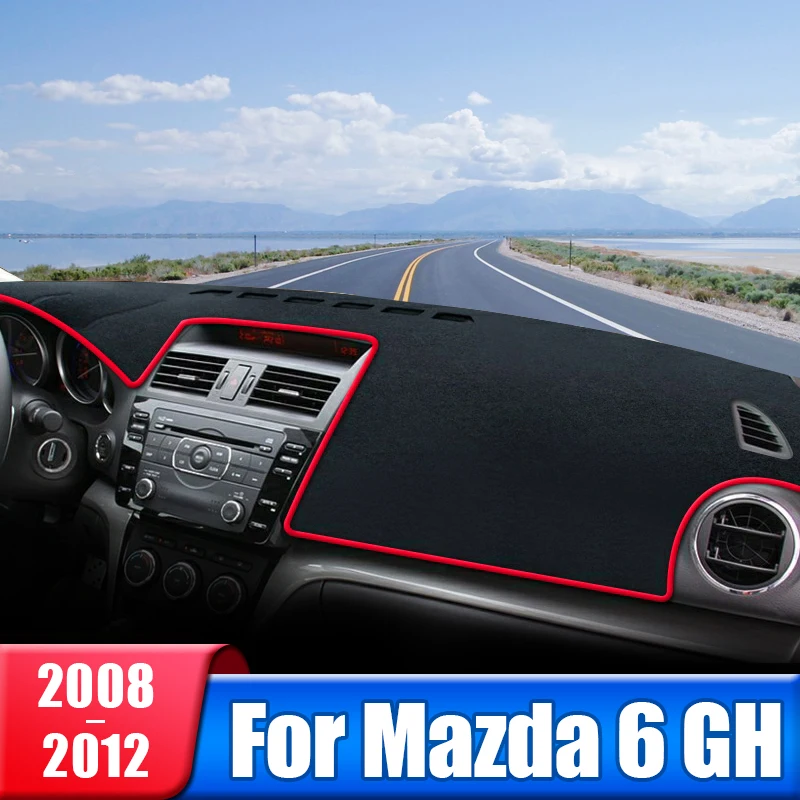 

Car Dashboard Cover For Mazda 6 GH Atenza 2008 2009 2010 2011 2012 Instrument Desk Sun Shade Mat Dash Non-slip Pad Accessories