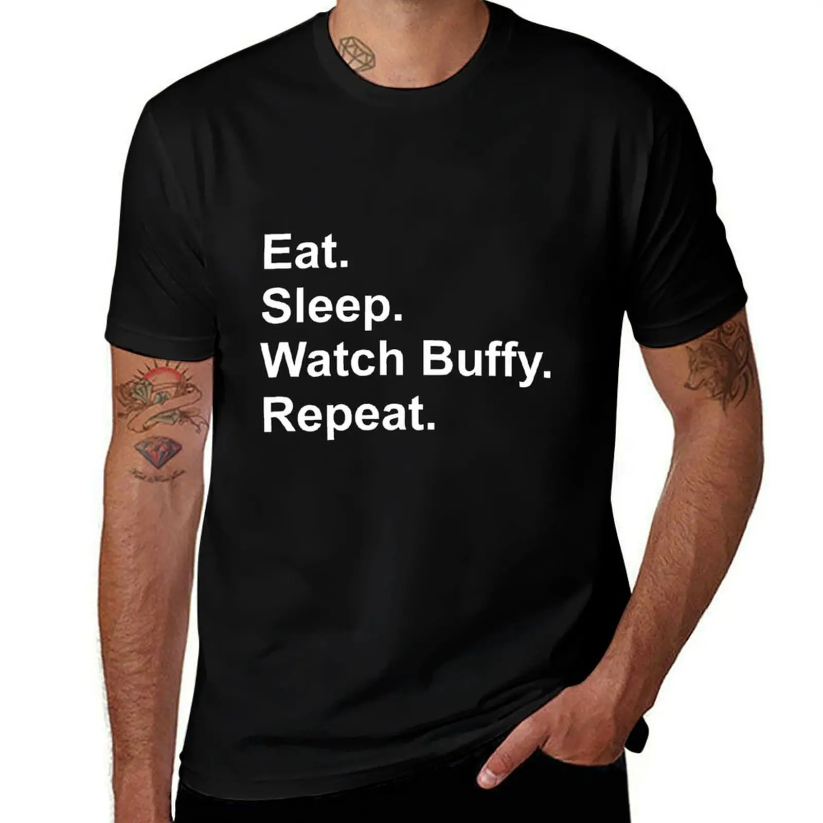 Eat. Sleep. Watch Buffy. Repeat. T-Shirt Personalized t-shirt summer 2025 quick-drying fashion shirts mens cotton t shirts