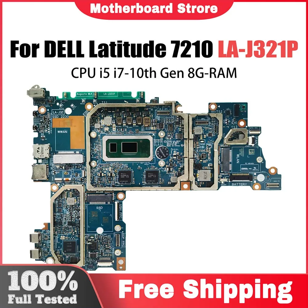 LA-J321P Motherboard For Dell Latitude 7210 Laptop Mainboard 0CTKYT 09XR7X With i5-10310U i7-10610U CPU 8GB RAM