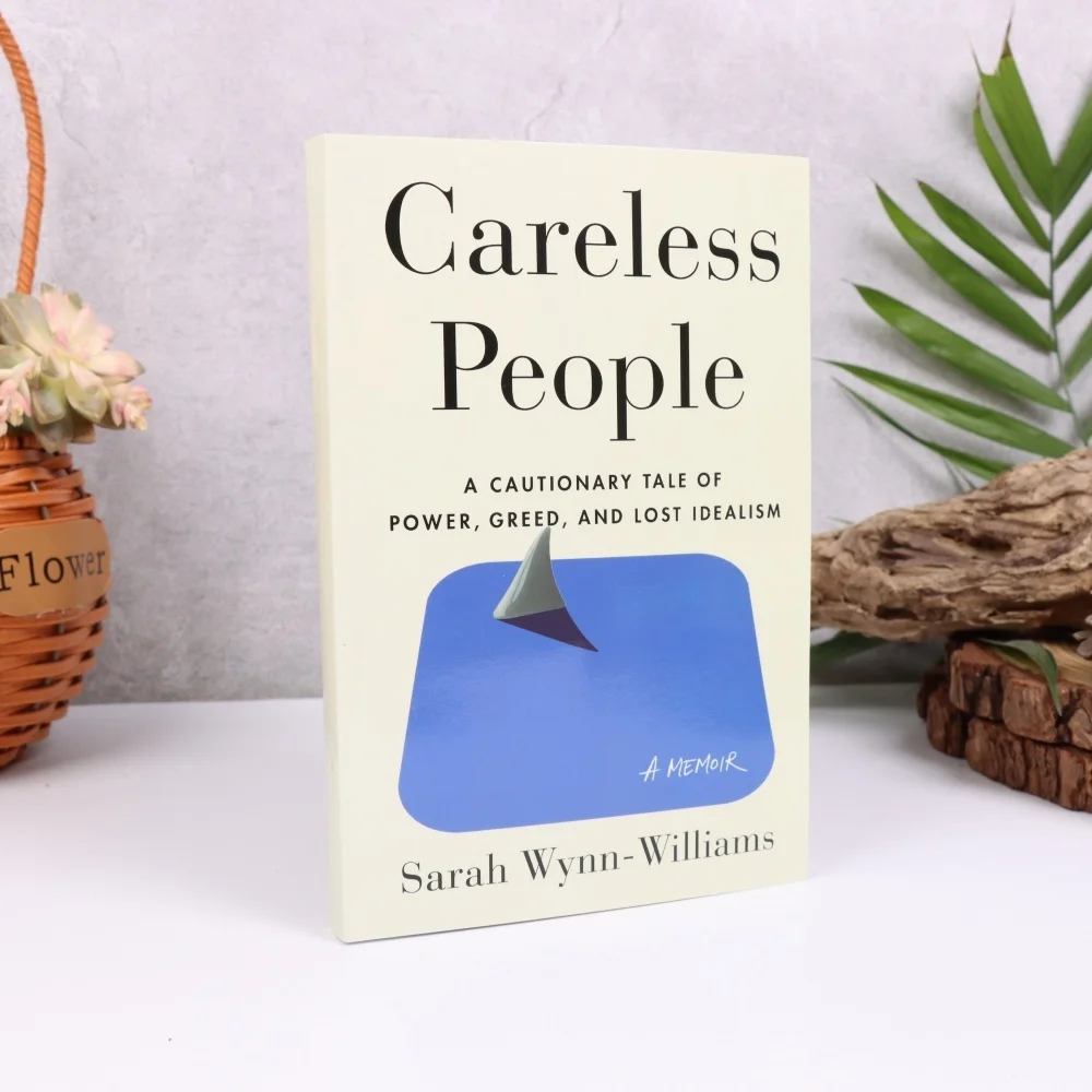 Careless People, A Cautionary Tale Of Power Greed And Lost Idealism,English Reading Book Novels And Book Paper Stationery Books
