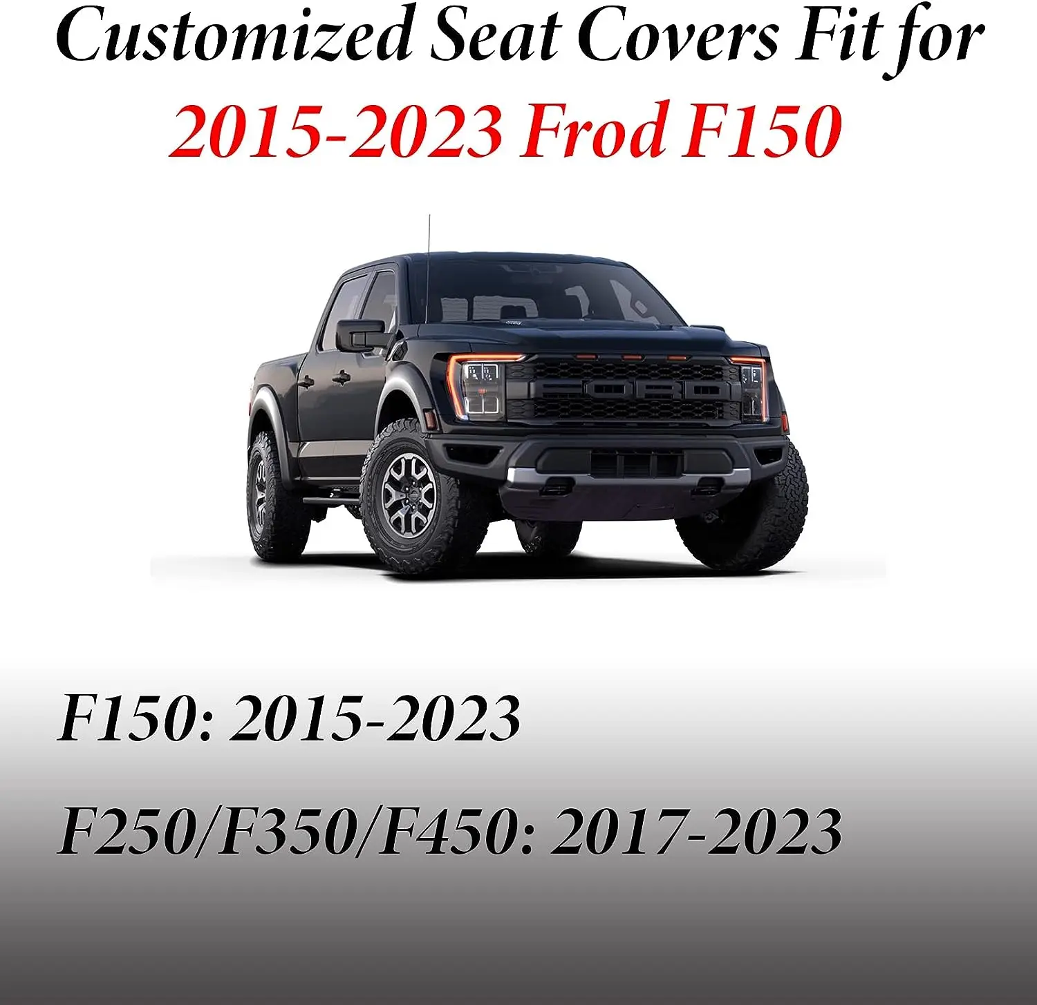 Custom Special Car Seat Cover For Ford F150 F250 F350 F450 2015 2016 2017 2018 2019 2020 2021 2022 2023 Full Surround Car Seat C