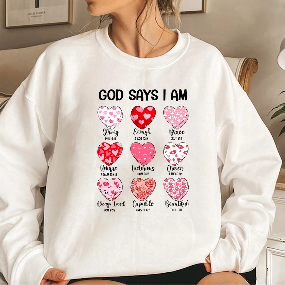 God Says I Am Valentine Sweatshirt Jesus Valentine Hoodie Christian Sweater God Is Jesus Jumper Bible Verse Crewneck Sweatshirts