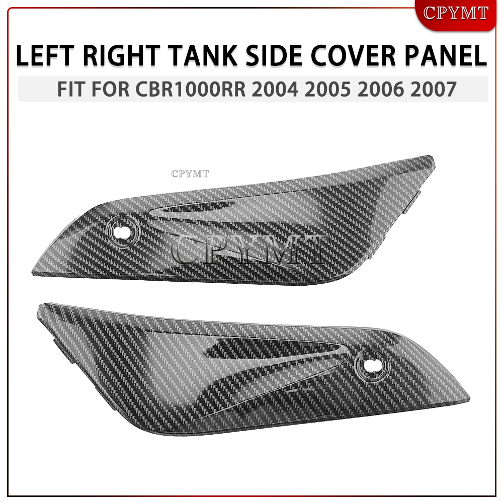 

Carbon Fiber LOOK Fairing Motorcycle Left Right Tank Side Cover panel For Fit HONDA CBR1000RR 2004 2005 2006 2007