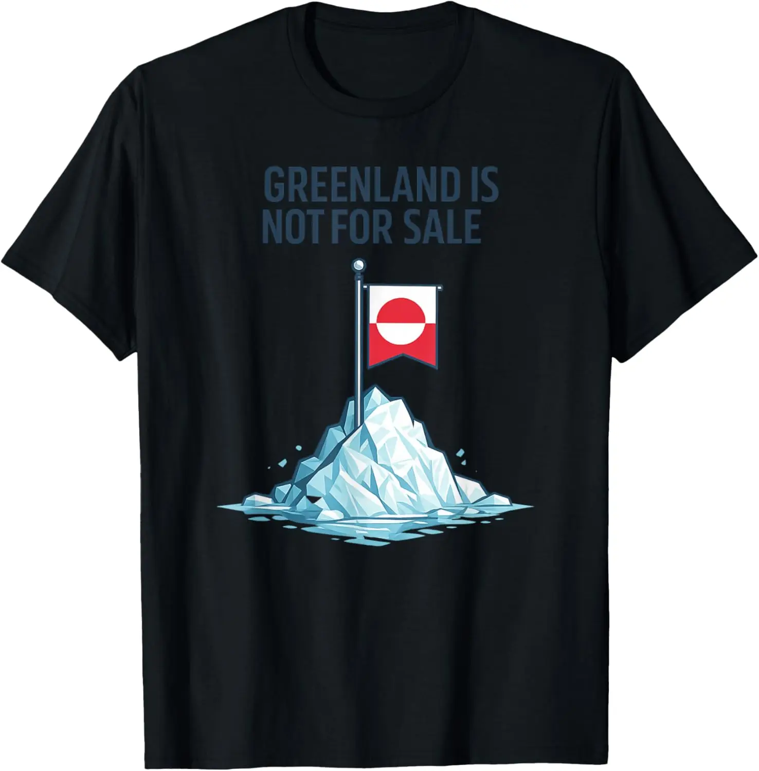 

Greenland is NOT for Sale T-Shirt