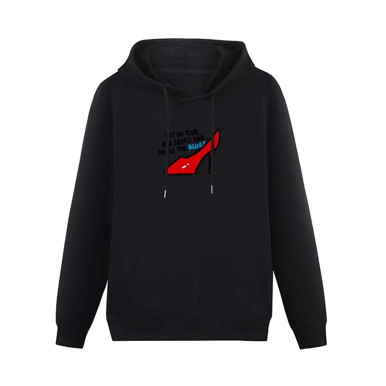 Put on your red shoes Pullover Hoodie men's clothes mens hoodies