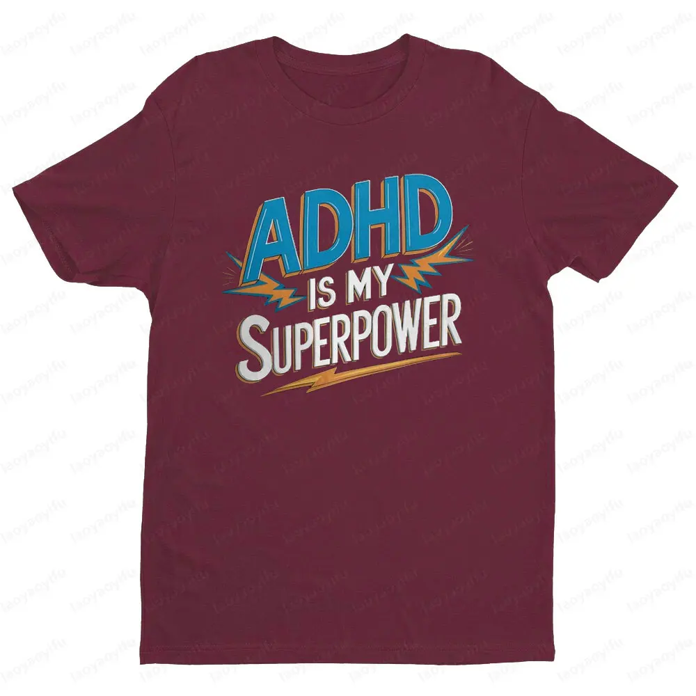 ADHD Is My Superpower تي شيرت مضحك ADHD الوعي تي شيرت تحفيزية Adhd هدية الرجال النساء موضة عادية Crewneck تي شيرت