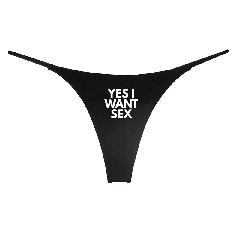 YES I WANT SEX Letters Print Cotton Underwear Double Layer Thin Strap Thong for Women Seamless Ladies Girl Panties Gift for Her