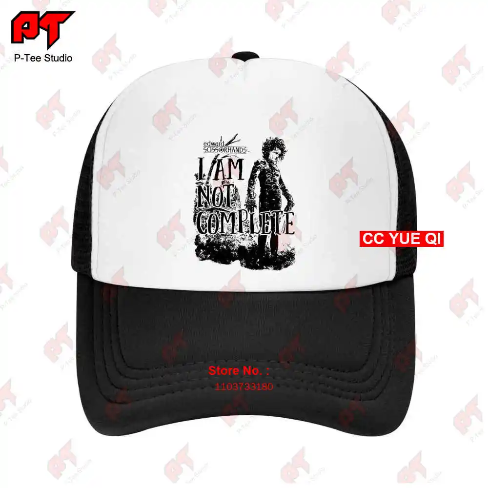 Edward Scissorhands - I Am Not Complete Baseball Caps Truck Cap FDDQ