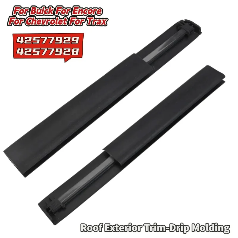 

Front Right/Left Passenger Roof Exterior Trim Molding For Buick For Encore 2013-2021 4 Cyl 1.4L 42577929 42577928 Exterior Parts