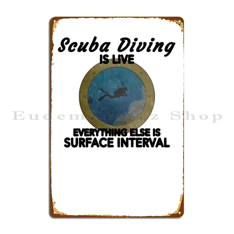 Scuba Diving Is Life Bullauge Metal Plaque Poster Poster Designer Club Garage Create Tin Sign Poster