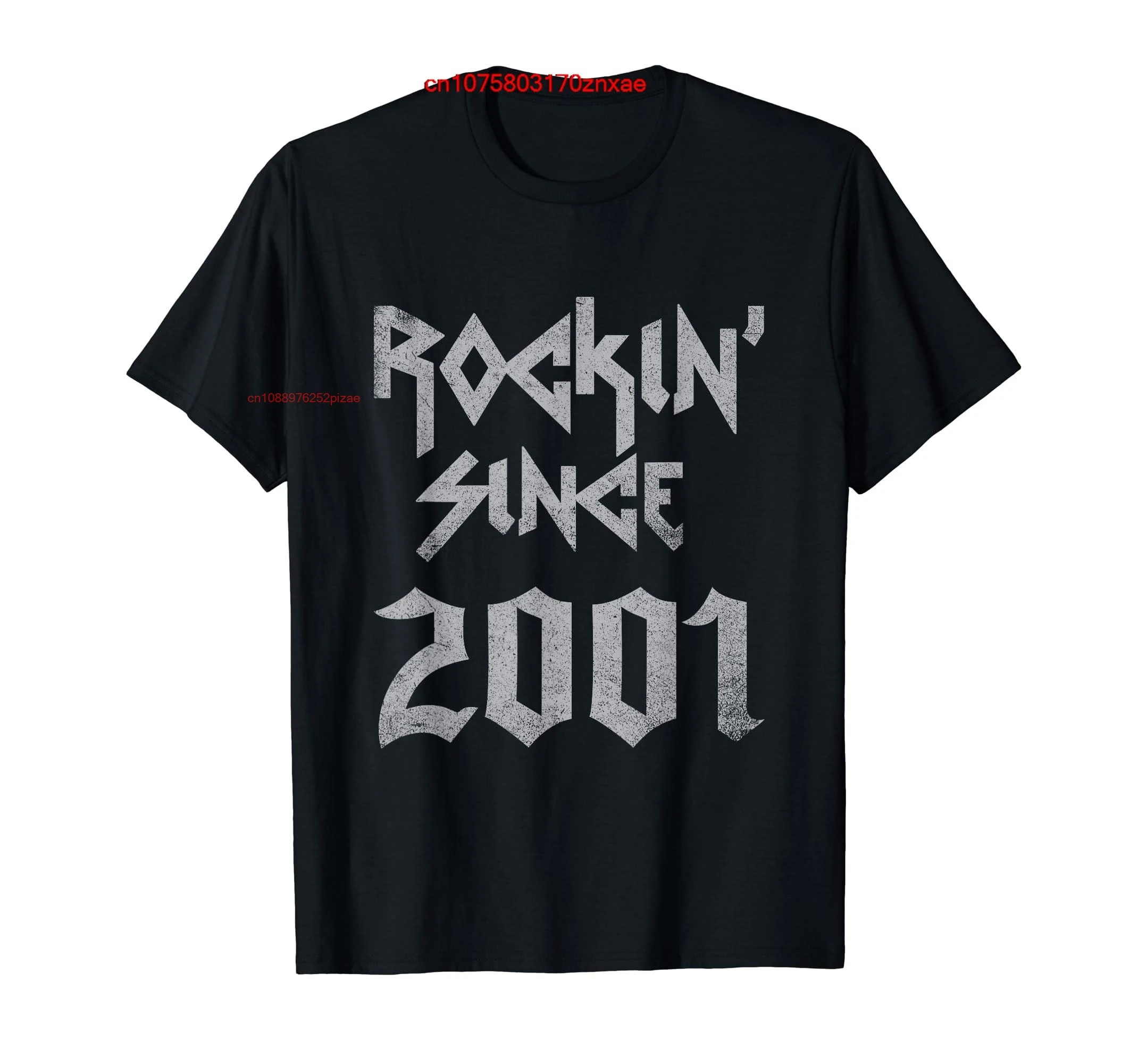 100% Cotton Rockin Since 2001 Classic Rock Year Of Birth Birthday T-Shirt MEN WOMEN UNISEX T Shirts Size S-6XL