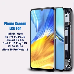 Phone Screen LCD Display For Infinix Note 40 Pro 5G Plus Smart 8 7 6 5 Hot 11 10 Play 11S 30i 30 10i 10 Note 10 Pro Note 12