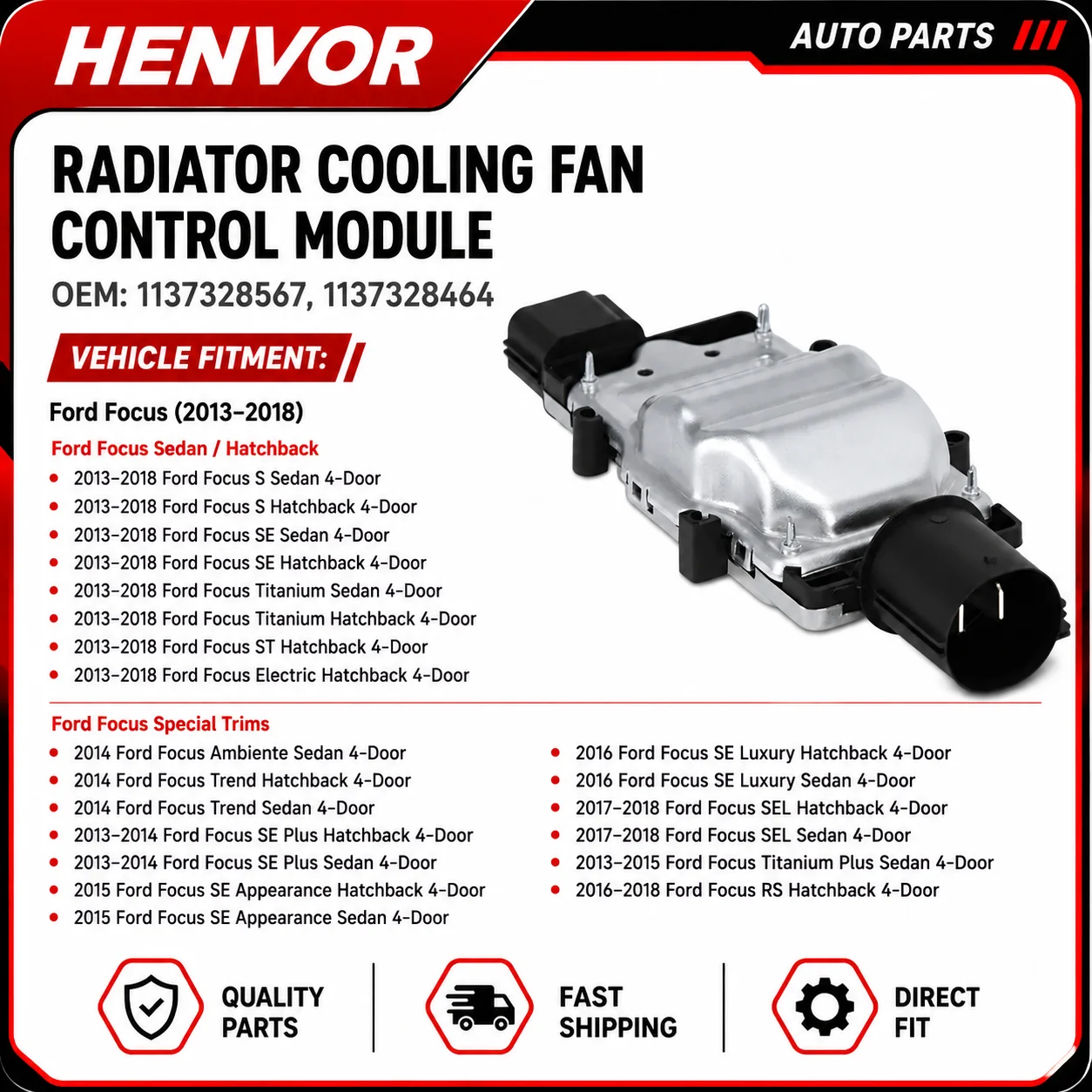 Radiator Cooling Fan Control Module 1137328567 1137328464 OEM Replacement For Ford Focus 2013-2018