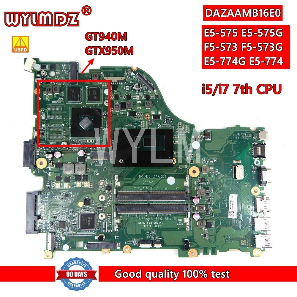 

DAZAAMB16E0 REV:E Mainboard For ACER Aspire E5-575 E5-575G F5-573 F5-573G E5-774G E5-774 Laptop Motherboard i5/i7 GT940/GTX950