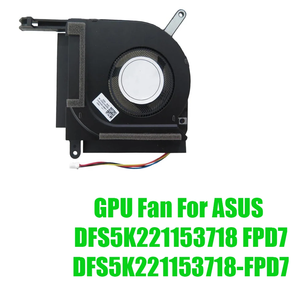 Ventilateur de remplacement pour ordinateur portable ASUS DFS5K221153718 FPD7 DFS5K221153718-FPD7 DC5V 0.5A