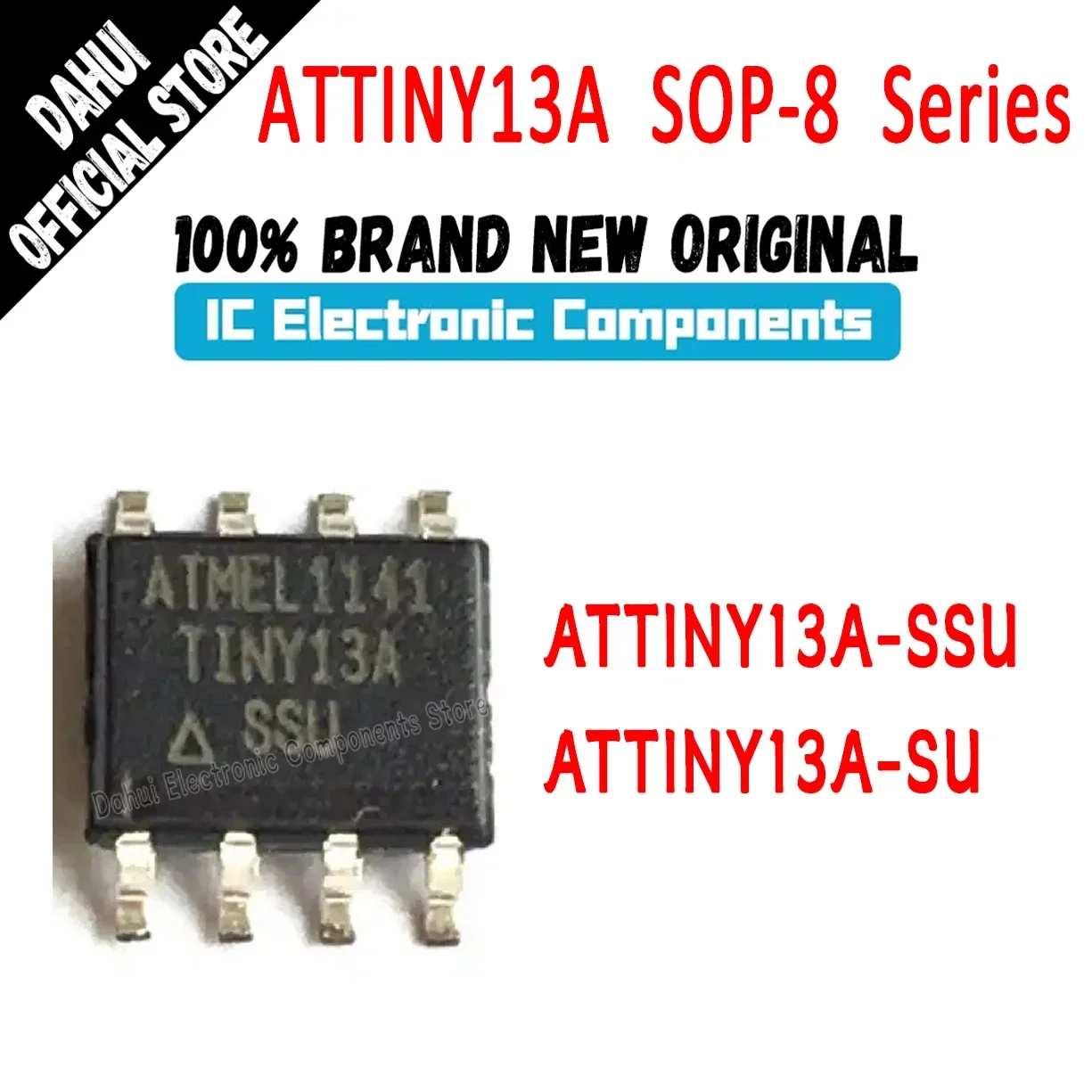 

ATTINY13A-SSU ATTINY13A-SU package SOIC8 ATTINY13A-SUR New Original Genuine