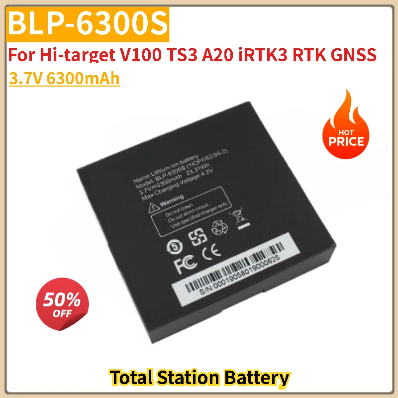 

Battery BLP-6300S 3.7V 6300mAh for Hi-target V100 iRTK3 RTK GNSS TS3 A20 Total Station Replacement Battery New High Quality