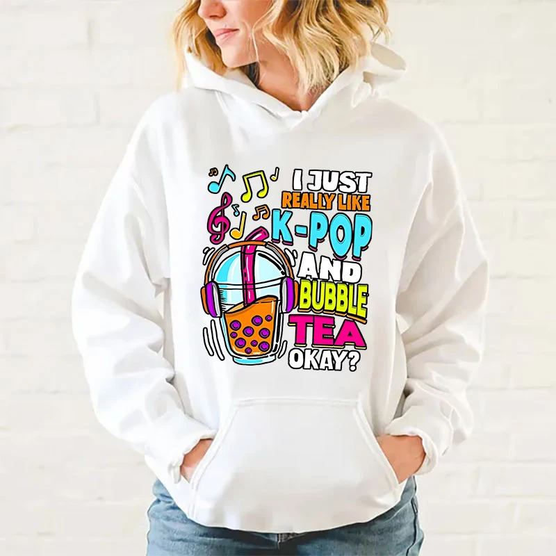 New I Just Really Like K-Pop And Bubble Tea Okay Print Hoodie Sweathshirts Men Women Hooded Pullover Unisex Long Sleeve Hoodie