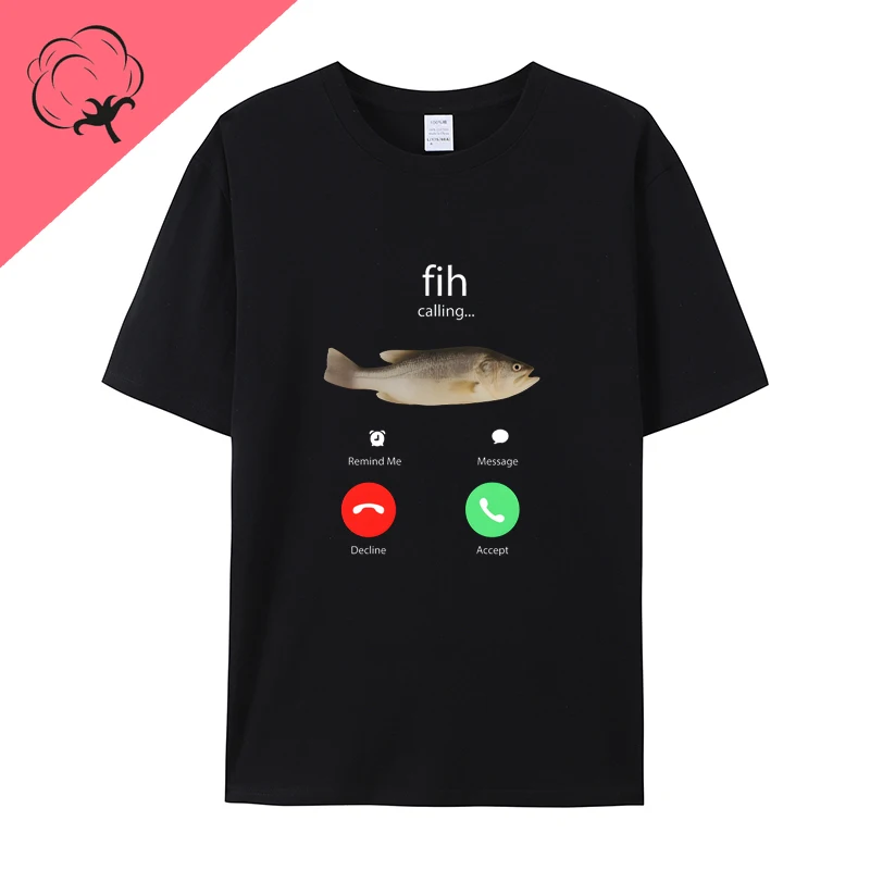 Fih Calling Remind Me Message Decline Accept Short-sleeved T-shirt Men's and Women's Cotton T-shirt Ropa Hombre