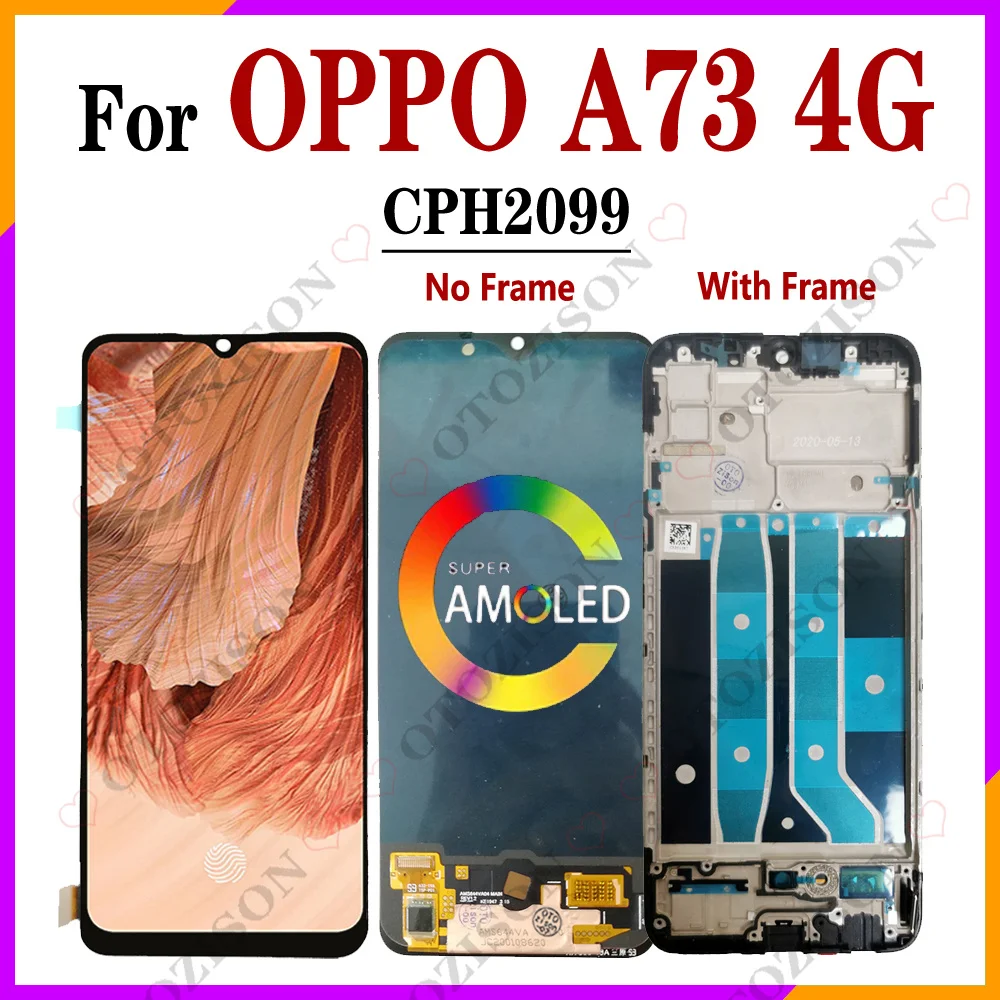 AMOLED For OPPO A73 4G LCD With Frame CPH2099 LCD Display Touch Screen Digitizer Sensor Assembly Replacement For OPPO A73 LCD