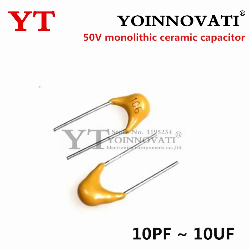 100PCS 50V Monolithic Ceramic Capacitor 10PF ~ 10UF 22PF 47NF 220NF 1NF 4.7UF 1UF 100NF 330NF 0.1UF 102 104 105 106 103 473 334