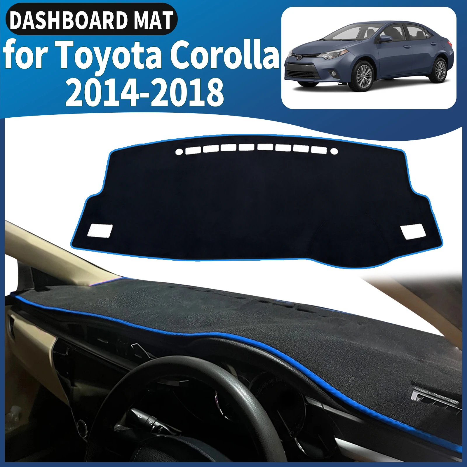 

fit for Toyota Corolla 2014 2015 2016 2017 2018 Car Dashmat Dashboard Cover Pad DashMat Sunshade Accessories Protective Carpet
