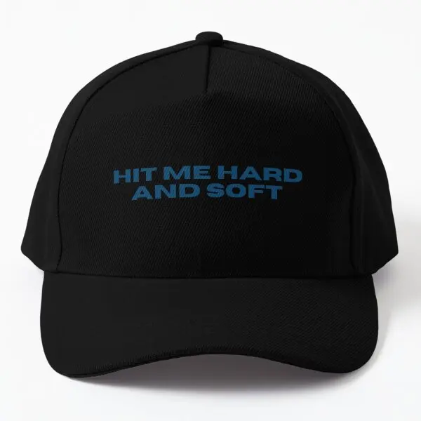 Hit Me Hard And Soft  Baseball Cap Hat Spring  Sport Casquette Sun Bonnet  Mens Black Hip Hop Printed Czapka Casual Summer