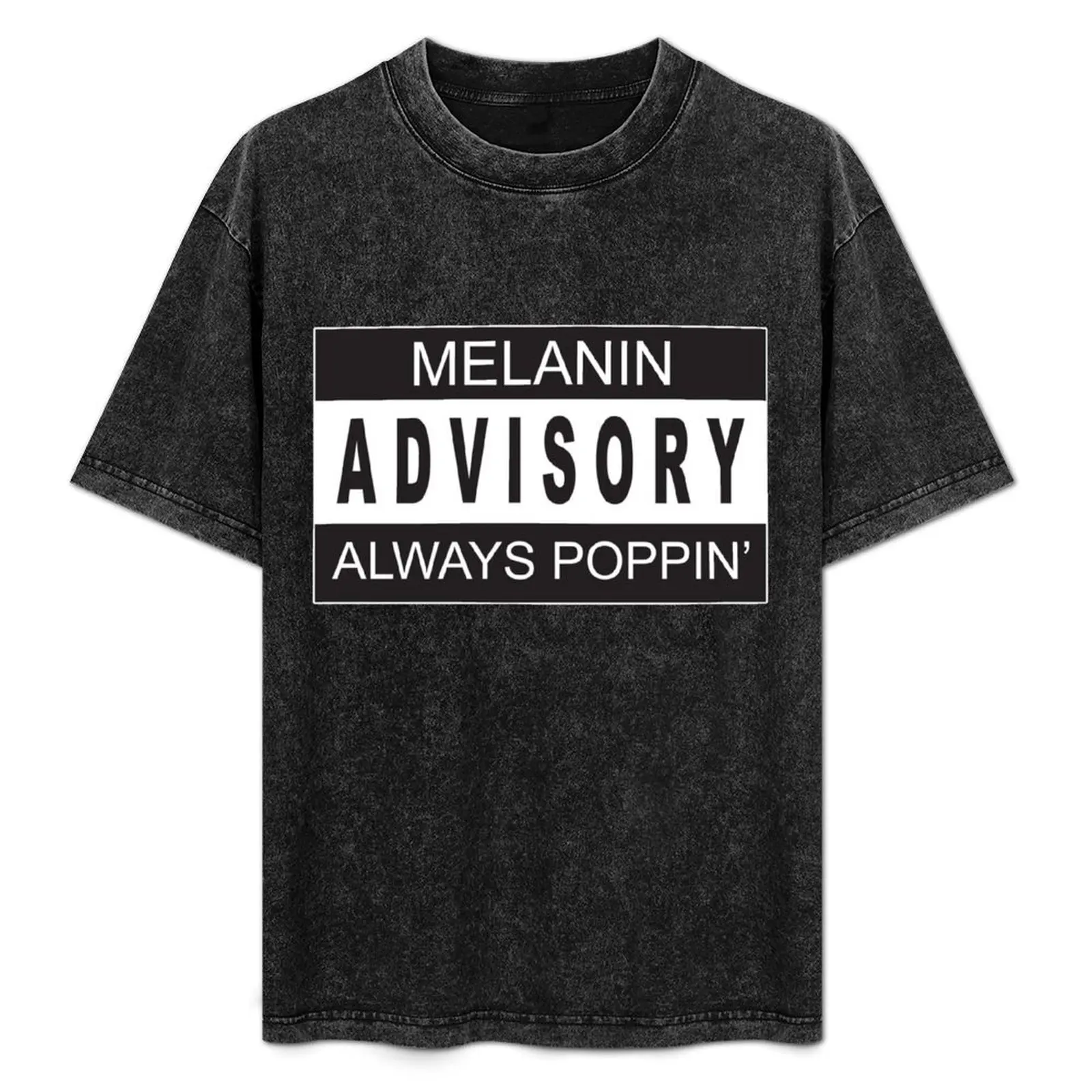

Melanin Poppin Advisory Funny Quote T-Shirt Functional Casual Short Sleeve Tee