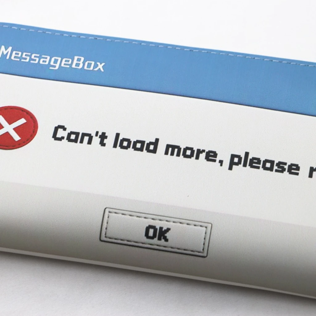 Windows Messag Box "لا يمكن تحميل المزيد، يرجى إعادة الترحيب." - محفظة طويلة بسحاب مضحك