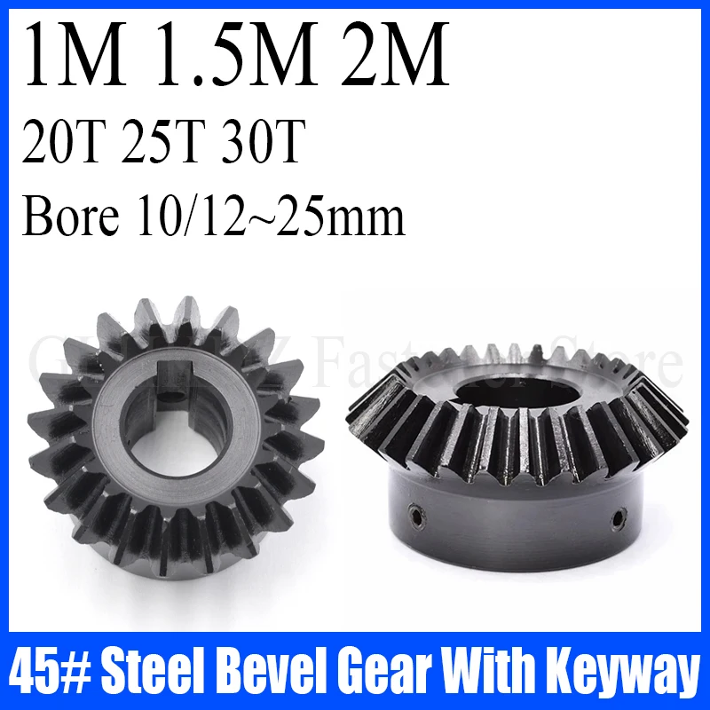 1PCS Bevel Gear 1M 1.5M 2M 20/25/30 Teeth Bore 10/12/14/15~25mm Keyway 4/5/6/8mm 90 Degree Meshing Angle Steel Gear 45# Steel