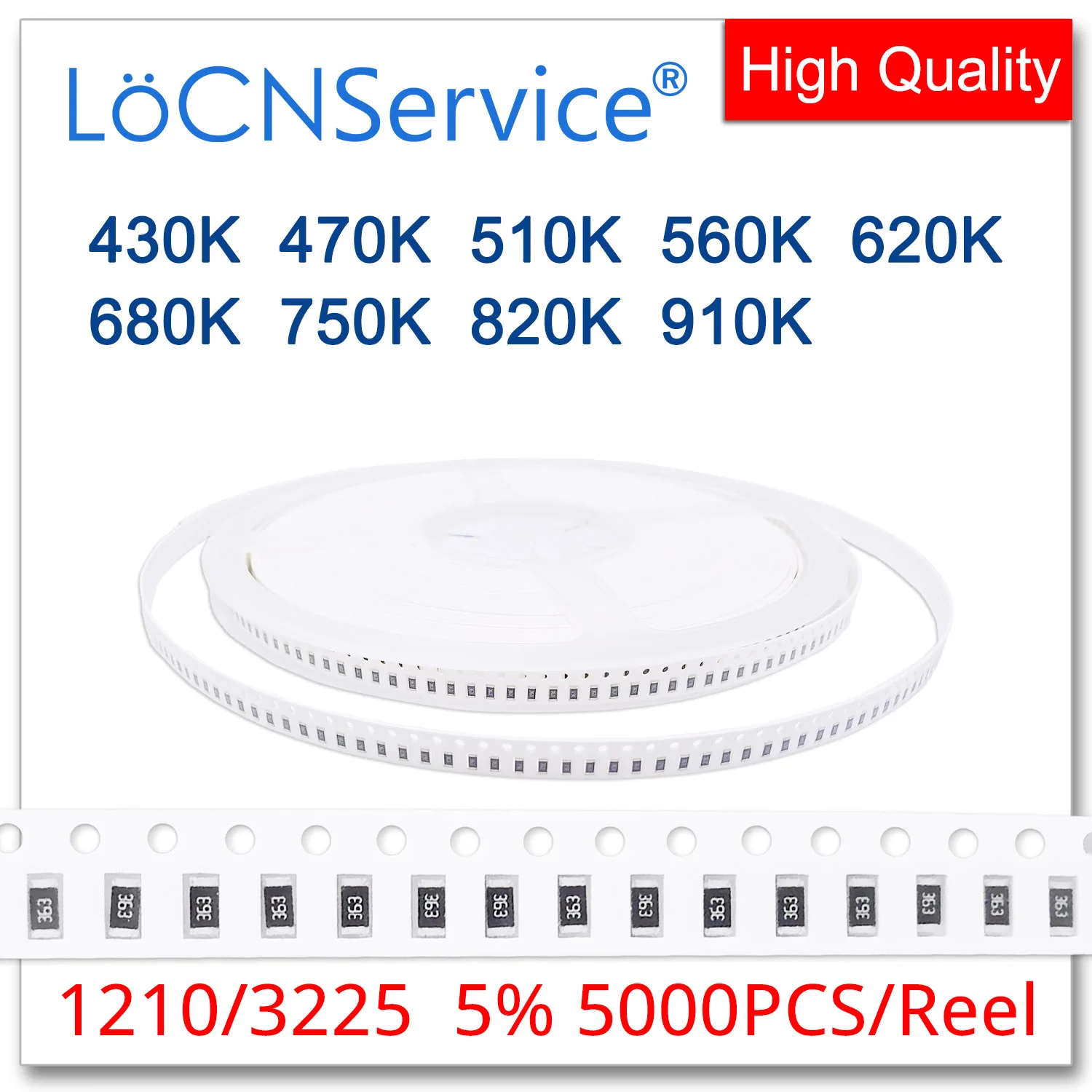 

LoCNService 1210 J 5% 5000pcs 430K 470K 510K 560K 620K 680K 750K 820K 910K High quality smd 1210 resistor OHM