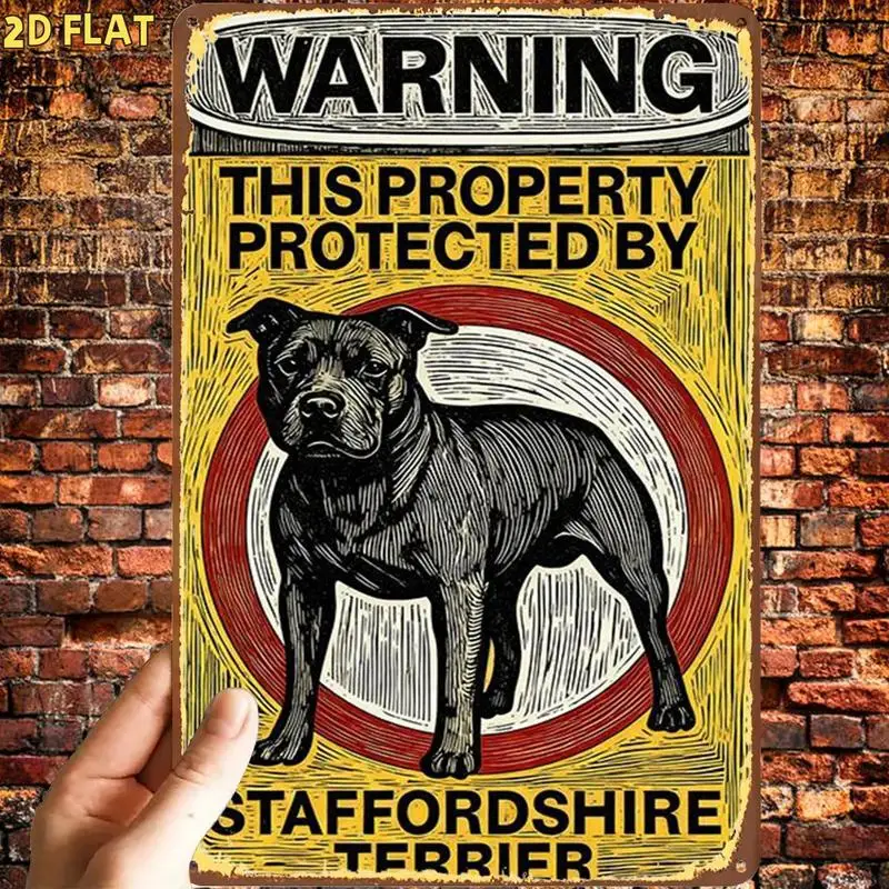 Funny Staffordshire Terrier Warning Sign Metal Tin Sign，With pre-drilled holes，Suitable for indoor use、Garden、Outdoor