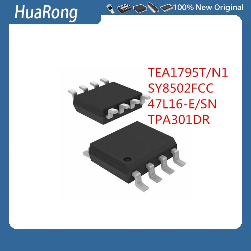 5Pcs/Lot   TEA1795T/N1    SY8502FCC    47L16-E/SN      TPA301DR   SOIC-8