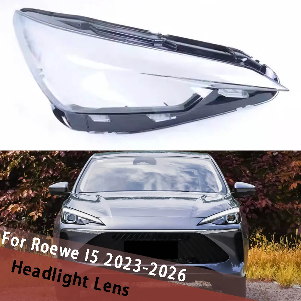 

For Roewe I5 2023-2026 Head Light Headlight Shell Housing Lamp Transparent Lampshade Lampcover Headlamp Cover Lens Plexiglass
