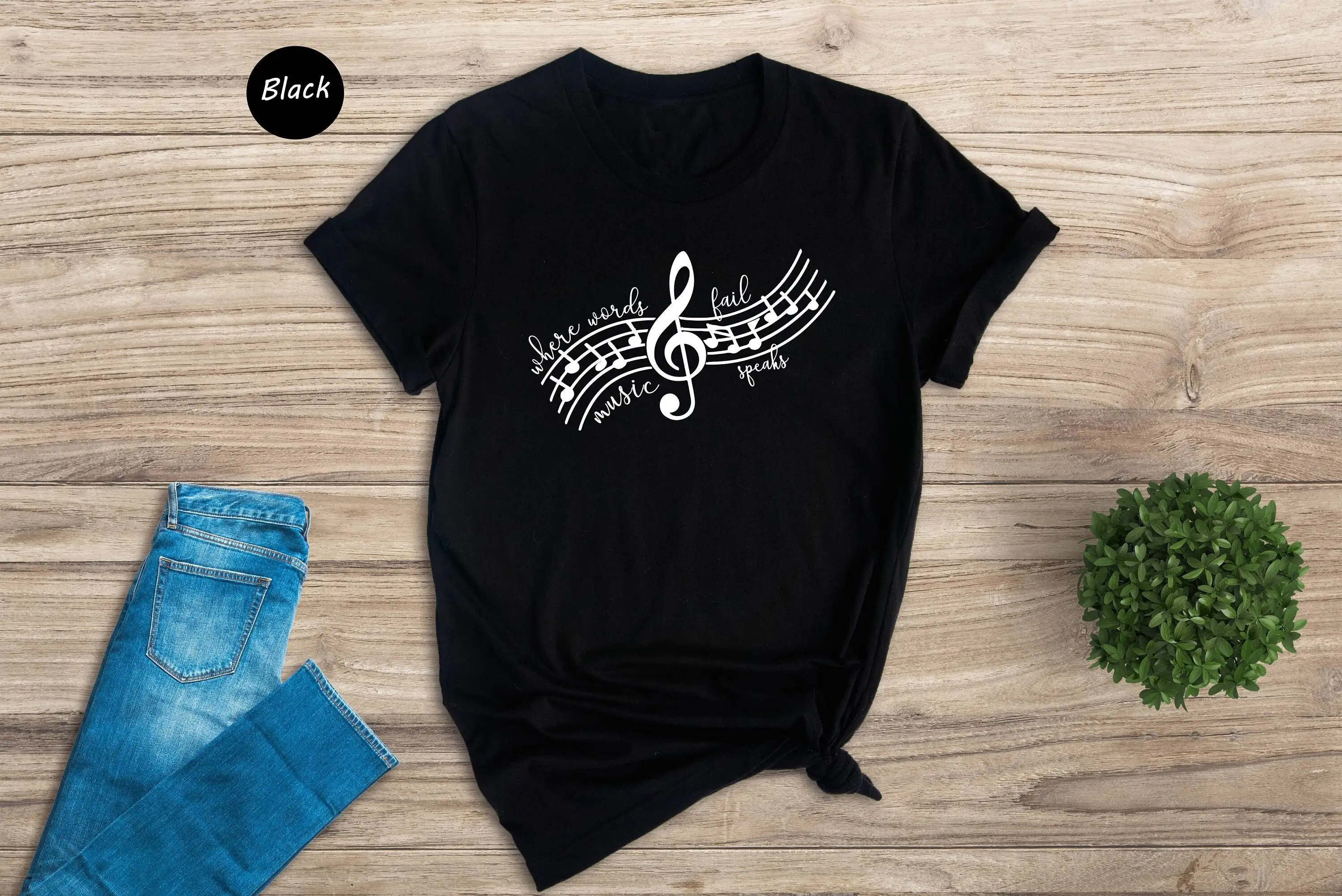 When Words Fail Music Speaks T Shirt Musical Lover Musician Note