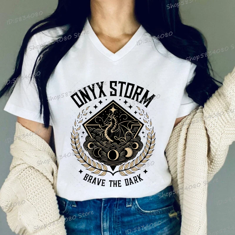 Women V-Neck T-shirts Onyx Storm Brave The Oark Print T Shirt Short Sleeve Fashion Funny Dragon Streetwear Books Bookish Tops