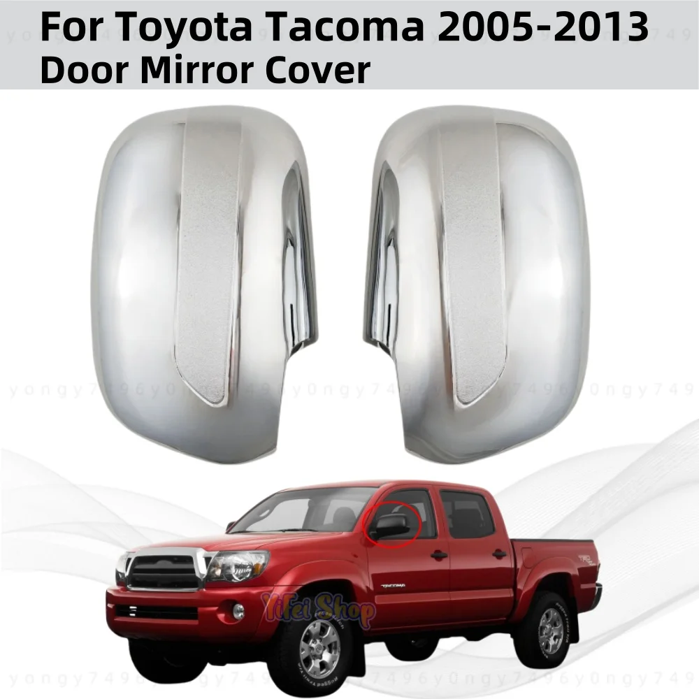 

Для Toyota Tacoma 2005 2006 2007 2008 2009 2010 2011 2012 2013 автомобильные аксессуары заднего вида с покрытием хромированная накладка на дверное зеркало