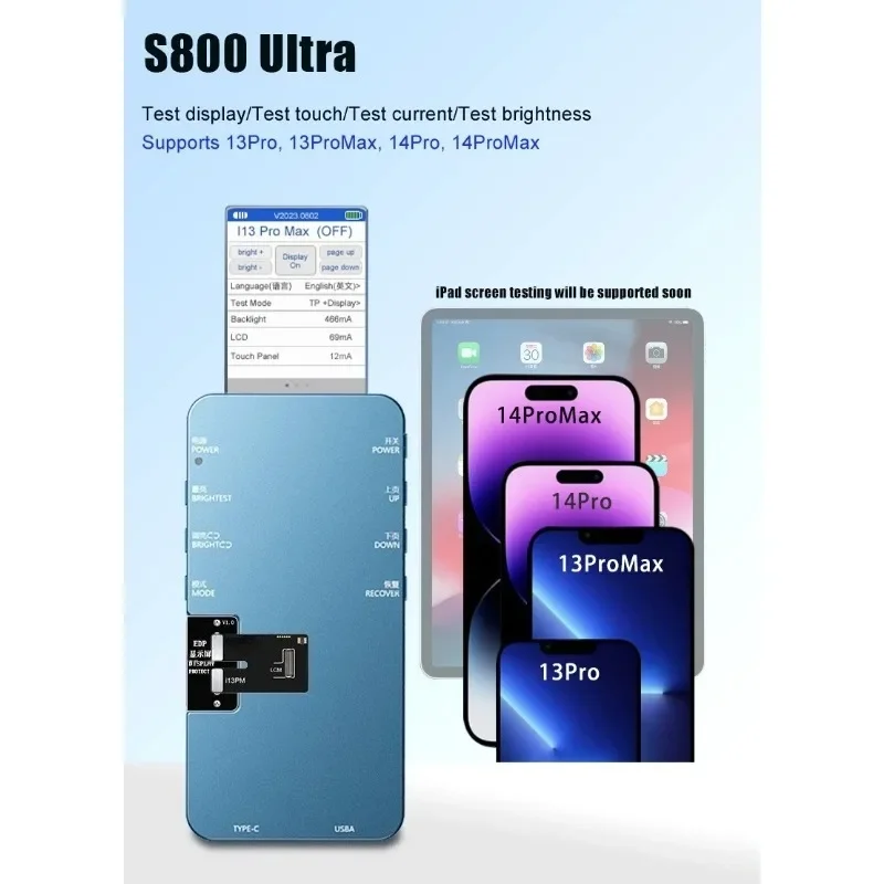 S800 Ultra LCD Tester for IPhone 13Pro/13ProMax /14P 15pm Max Testing Display/Touch/Current/Brightness Support IPad Test Box
