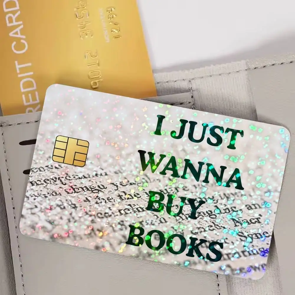 I Just Wanna Buy Books Credit Card Skin Stickers For Bank Card Bus Metro Card Sticker Waterproof