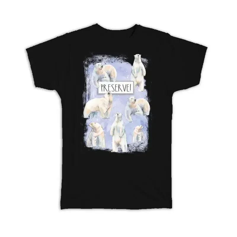 Polar Bears Preserve For Bear Lover Wild North Animal Protector T shirt