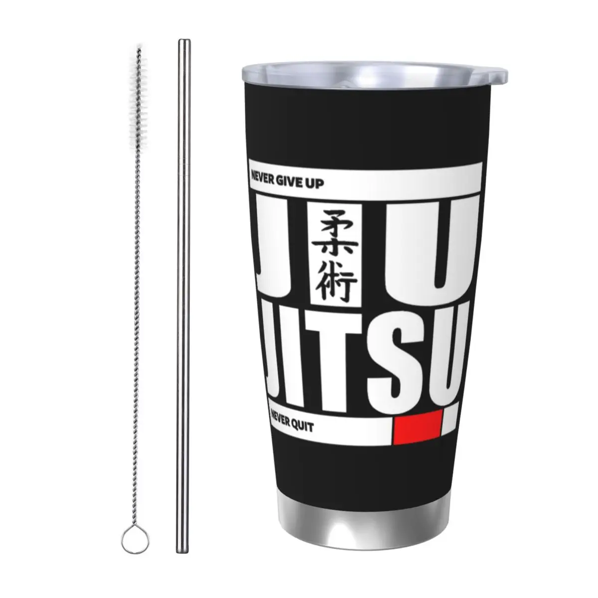Jiu Jitsu - Never Give Up Never Quit Stainless Steel Tumbler Vacuum Insulated Mugs Thermal Cold Cups Straws With Lid 20oz