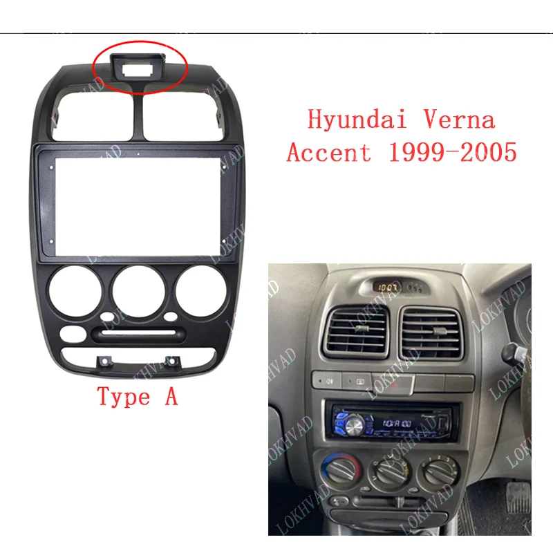 LOKHVAD 9 Inch Car Frame Fascia Adapter For Hyundai Verna Accent 1999-2005 Android Radio Dash Fitting Panel Kit