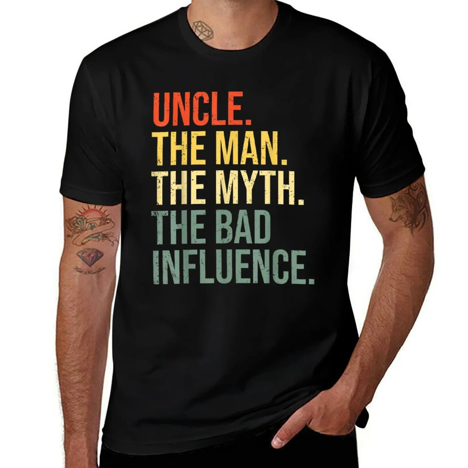 

Mens Uncle The Man The Myth The Bad Influence Best Funny Uncle T-Shirt T-Shirt croswit shirt man funny costumes T-shirt men